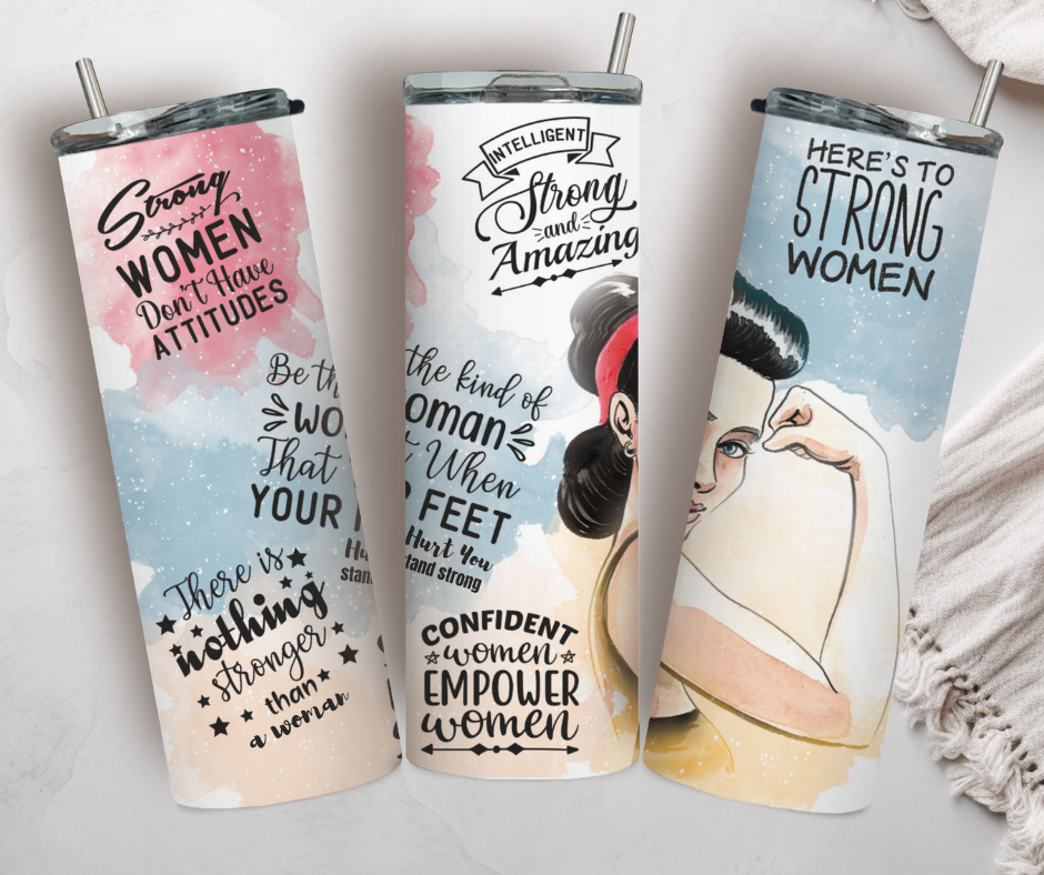 20oz Tumbler: Strong Women